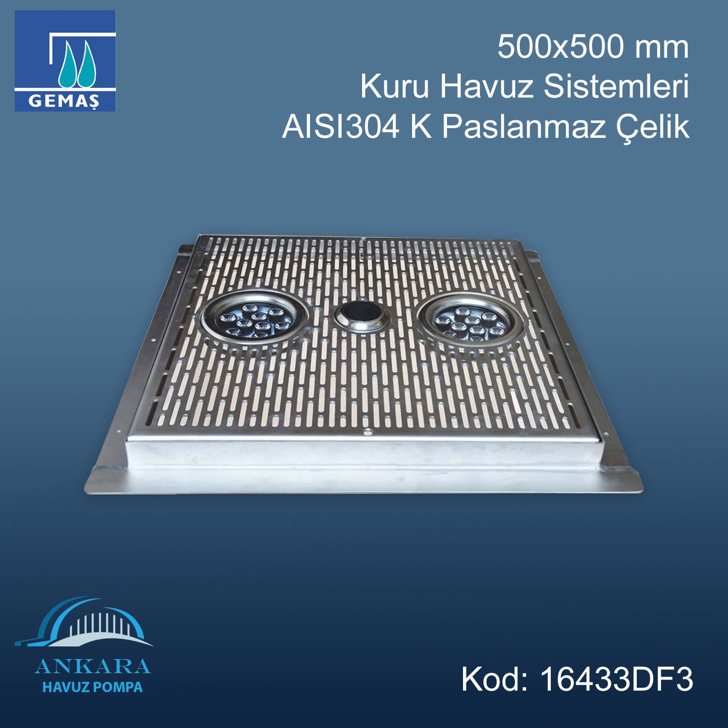 500x500 mm Kuru Havuz Sistemleri AISI304K Paslanmaz Çelik