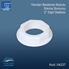 Lamba Gövde Sıkma Somunu, 2” - Yandan Besleme Nozulu Sıkma Somunu 2'' Disli Deliksiz