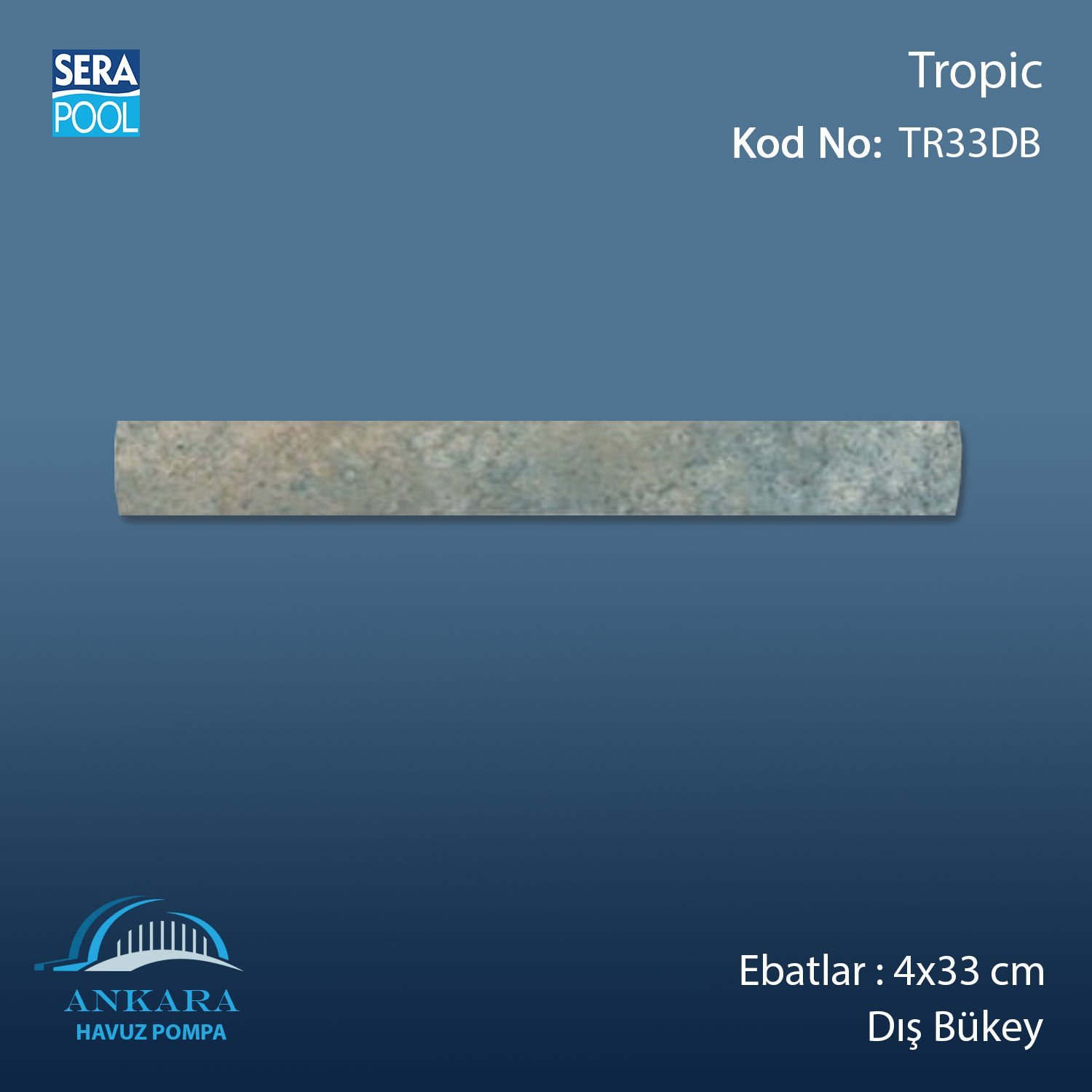 Tropic 4x33 cm Dış Bükey