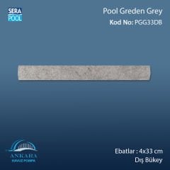 Pool Garden Grey 4x33 cm Dış Bükey