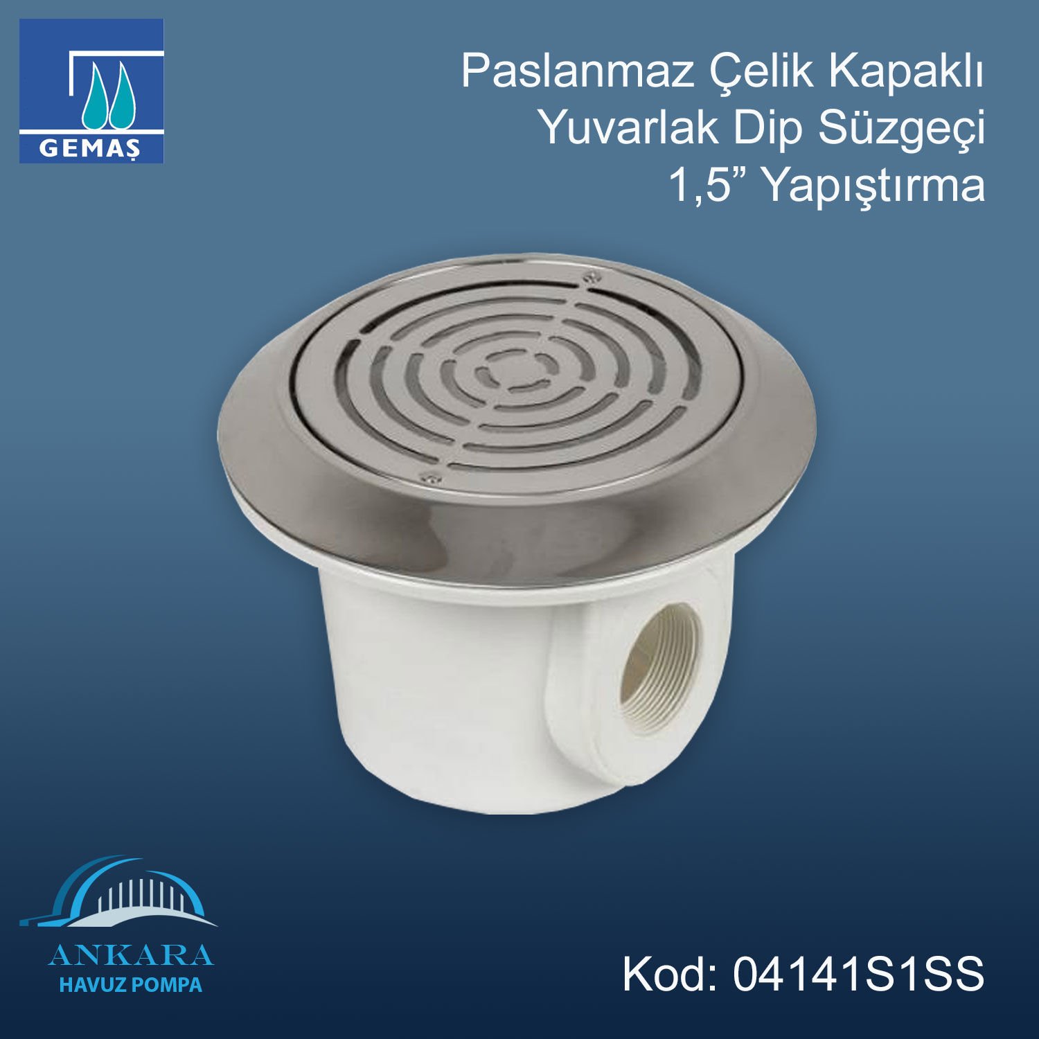 Paslanmaz Çelik Kapaklı Yuvarlak Gövdeli Dip Süzgeci - 1,5'' Yapıştırma