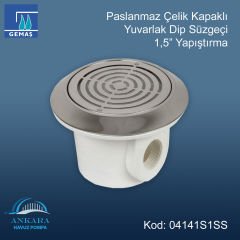 Paslanmaz Çelik Kapaklı Yuvarlak Gövdeli Dip Süzgeci - 1,5'' Yapıştırma