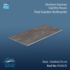 Pool Garden Anthracite 33x66x0,76 cm Merdiven Kaymazı Sağ Bitiş