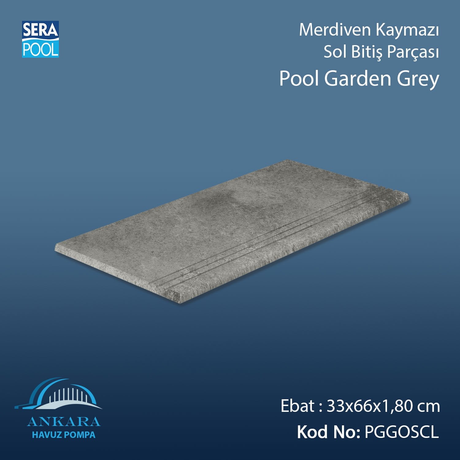 Pool Garden Grey 33x66x1,80 cm Merdiven Kaymazı Sol Bitiş
