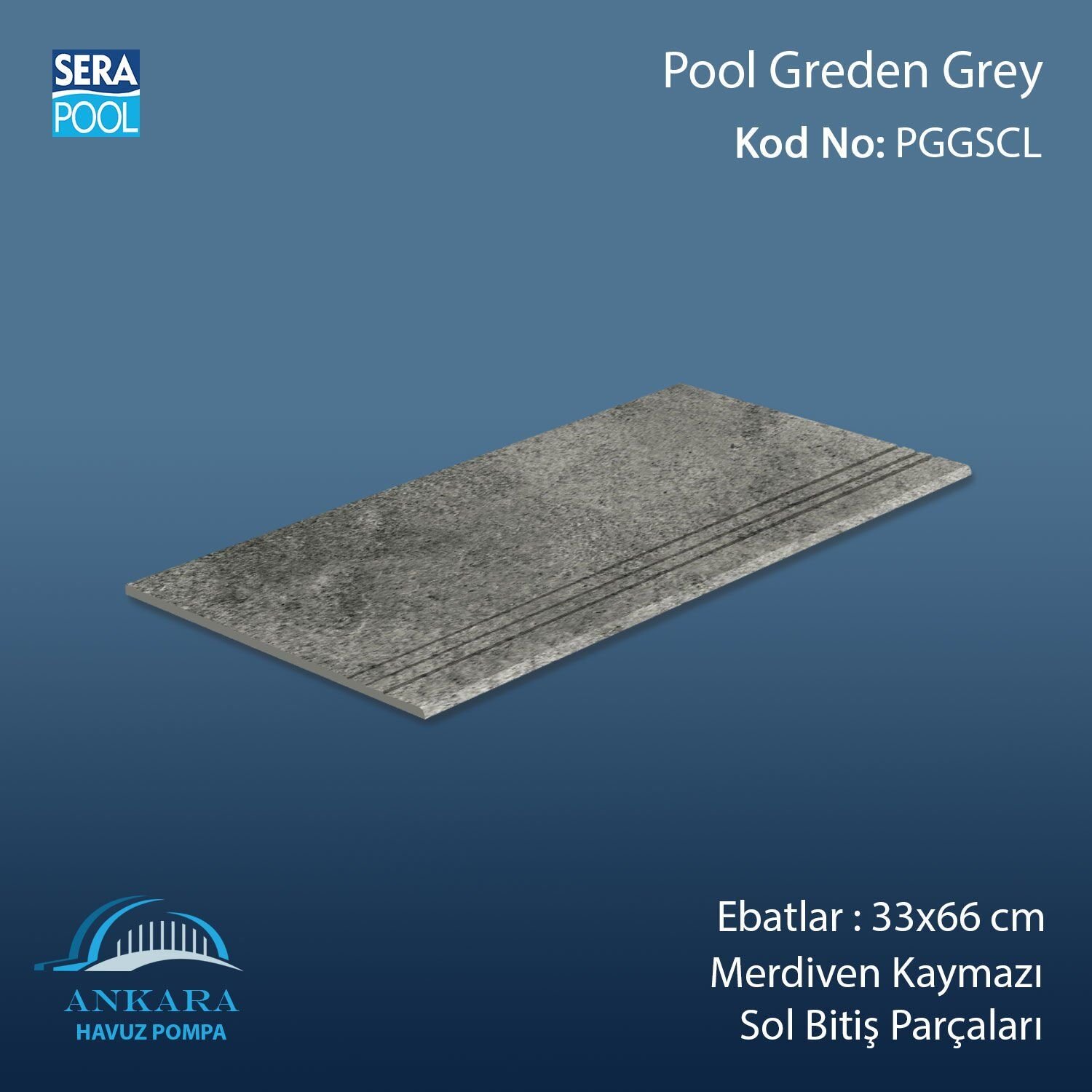 Pool Garden Grey 33x66x1,80 cm Merdiven Kaymazı Sol Bitiş