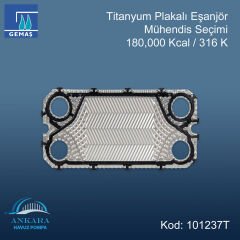 Gemaş Titanyum Plakalı Eşanjör Mühendis Seçimi 180,000 Kcal/h