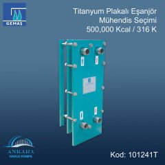 Gemaş Titanyum Plakalı Eşanjör Mühendis Seçimi 500,000 Kcal/h