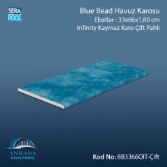 Blue Bead 33x66x1,80 cm Infinity Kaymaz Karo Çift Pahlı