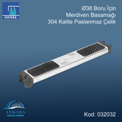 Ø38 Boru İçin Paslanmaz Çelik Merdiven Basamağı 304 K