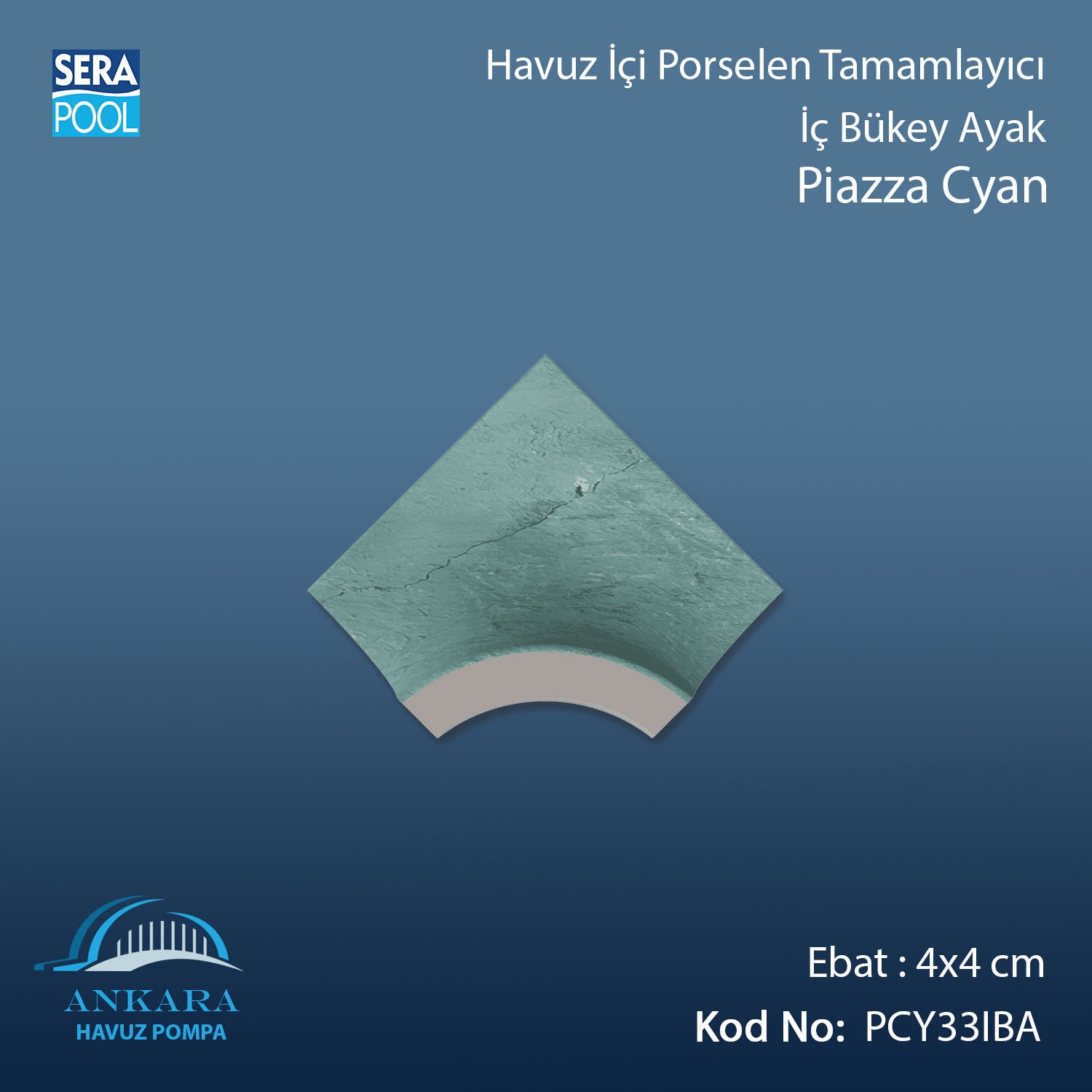 Piazza Cyan 4x4 cm İç Bükey Ayak