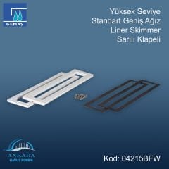 Yüksek Seviye Standart Geniş Ağız Liner Skimmer , Sarılı, Klapeli