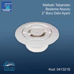 Mafsallı Tabandan Besleme Nozulu 2'' Boru Debi Ayarlı