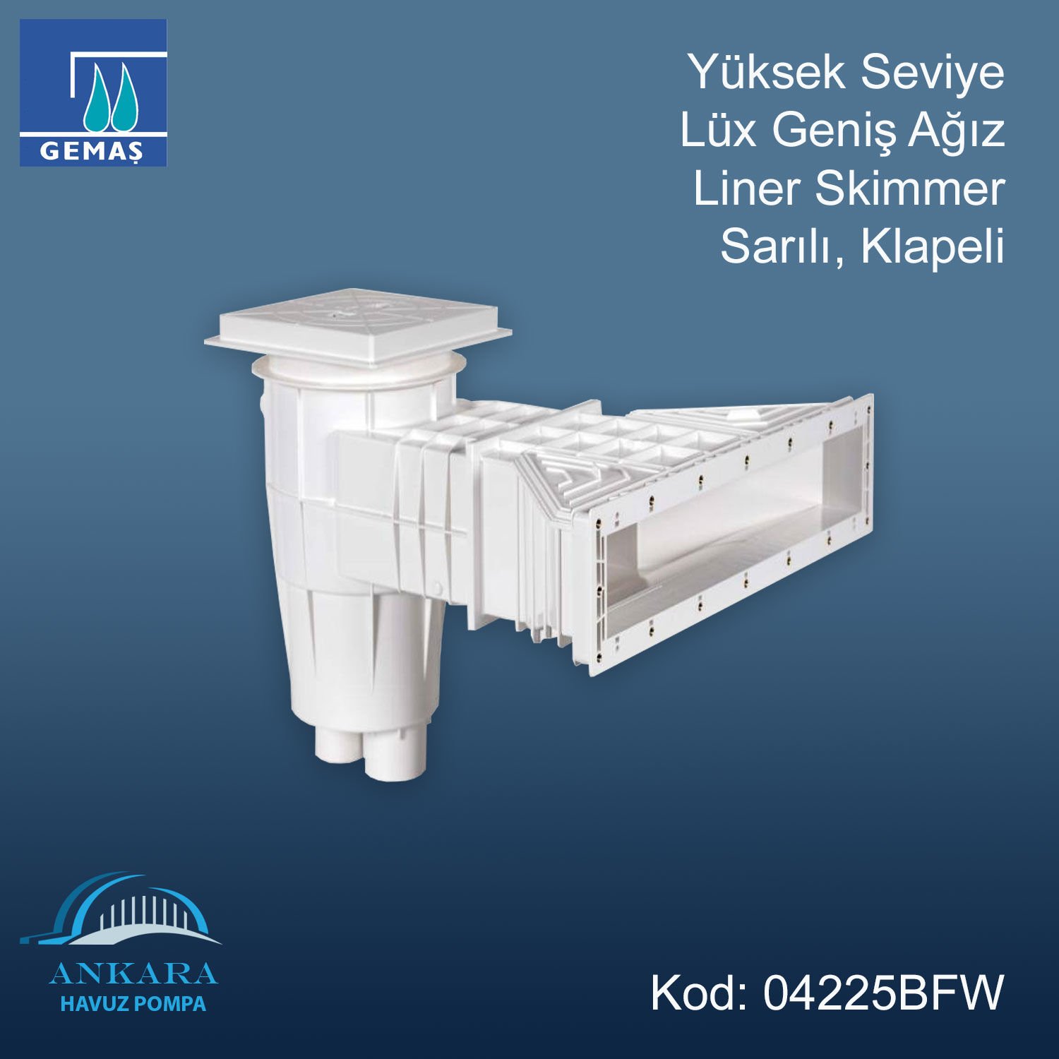 Yüksek Seviye Lüx Geniş Ağız Liner Skimmer, Sarılı, Klapeli