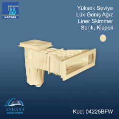 Yüksek Seviye Lüx Geniş Ağız Liner Skimmer, Sarılı, Klapeli