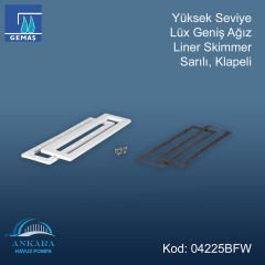 Yüksek Seviye Lüx Geniş Ağız Liner Skimmer, Sarılı, Klapeli