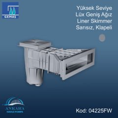 Yüksek Seviye Lüx Geniş Ağız Liner Skimmer, Sarısız, Klapeli