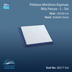 Pötikare Merdiven Kaymazı Bitiş Parçası -L - Sol -25x30 cm- Kobalt+Sırsız