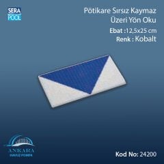 Pötikare Sırsız Kaymaz Üzeri Kobalt Yön Oku 12,5x25 cm