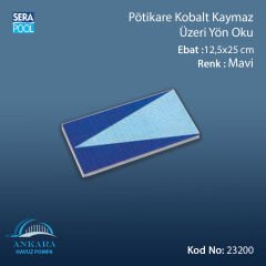 Pötikare Kobalt Kaymaz Üzeri Mavi Yön Oku 12,5x25 cm