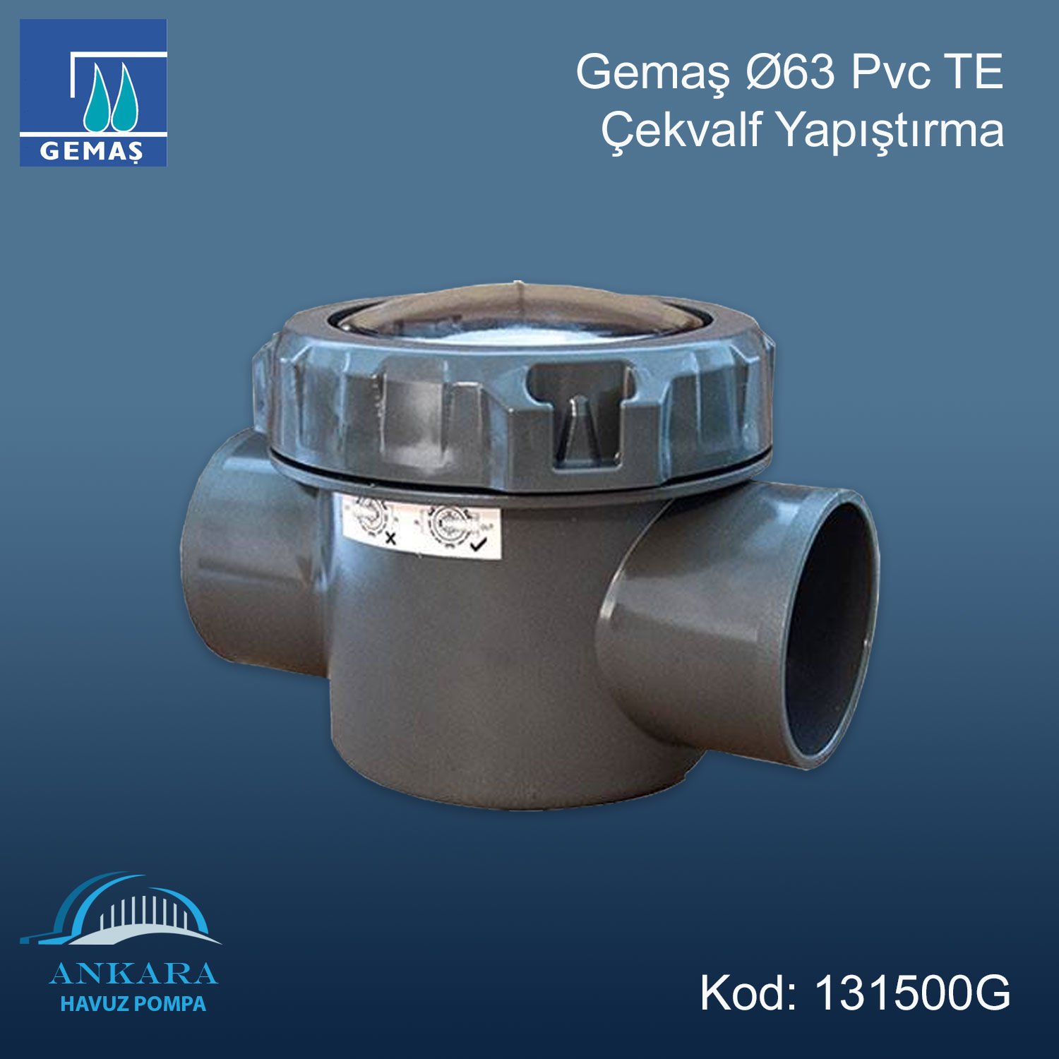 GEMAS Ø63 PVC TE Çekvalf Yapıştırma