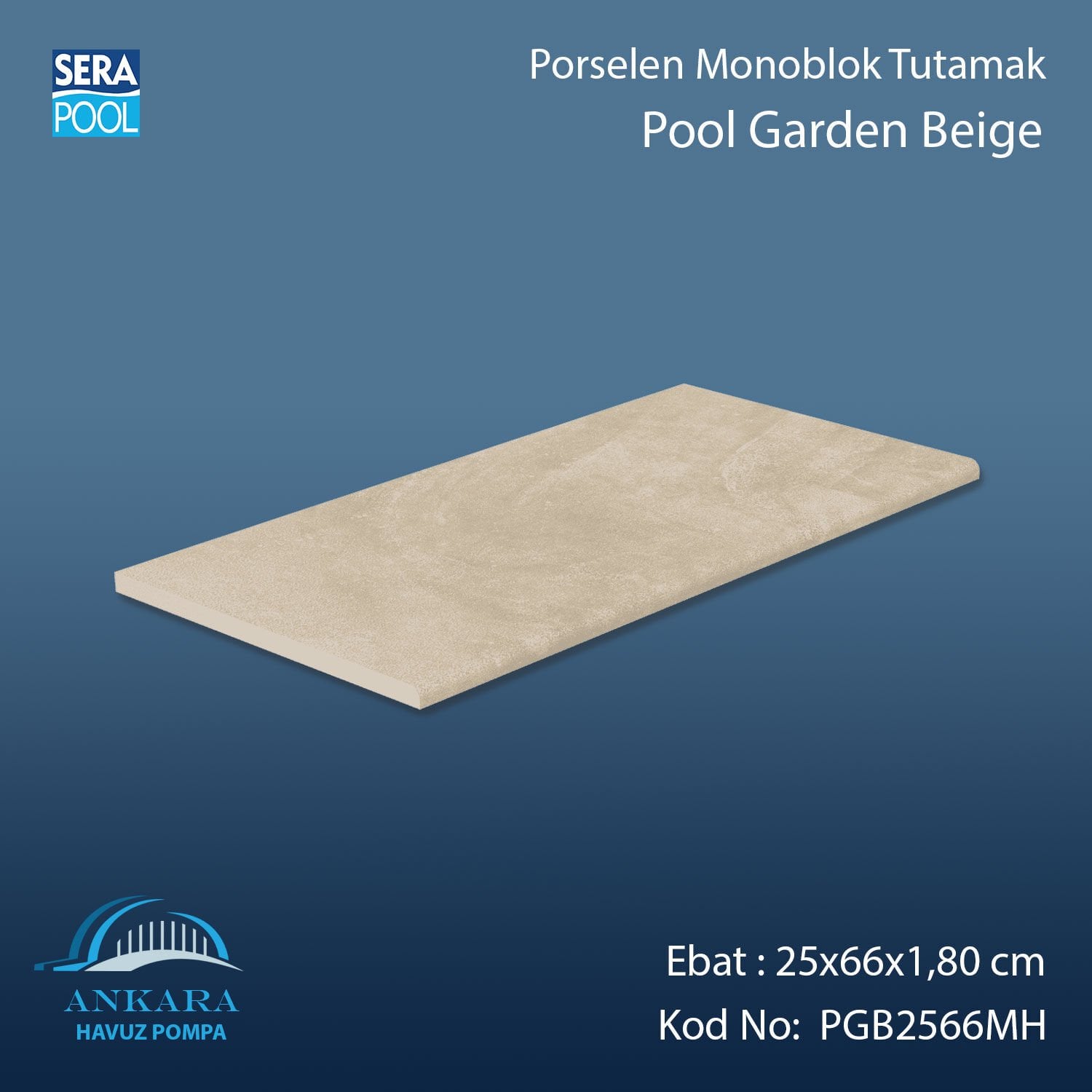 Pool Garden Beige 25x66x1,80 cm Porselen Monoblok Tutamak