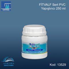 Fitvalf Sert Pvc Yapıştırıcı - 250 ml
