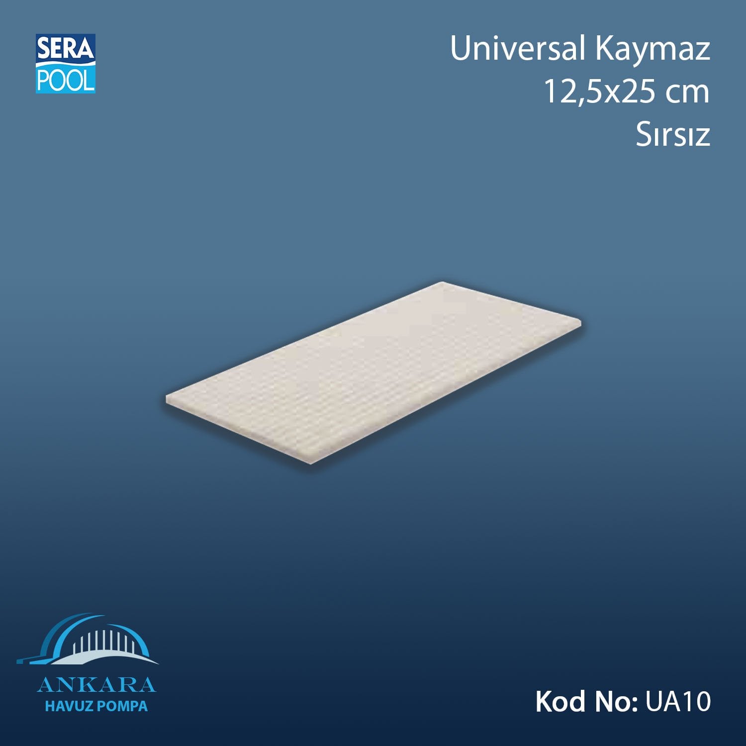 Universal Kaymaz 12,5x25 cm Sırsız