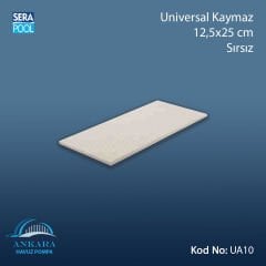 Universal Kaymaz 12,5x25 cm Sırsız