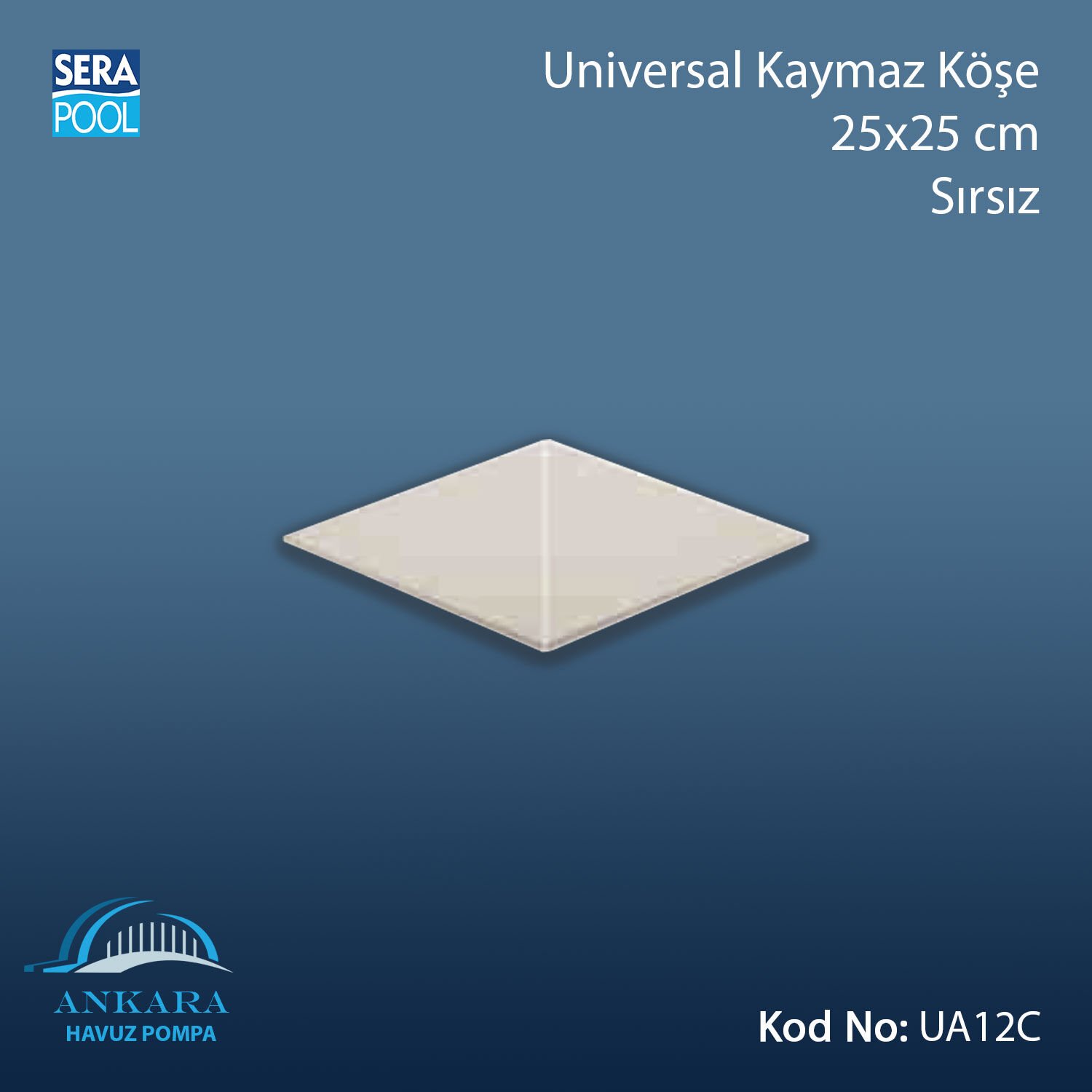 Universal Kaymaz Köşe 25x25 cm Sırsız