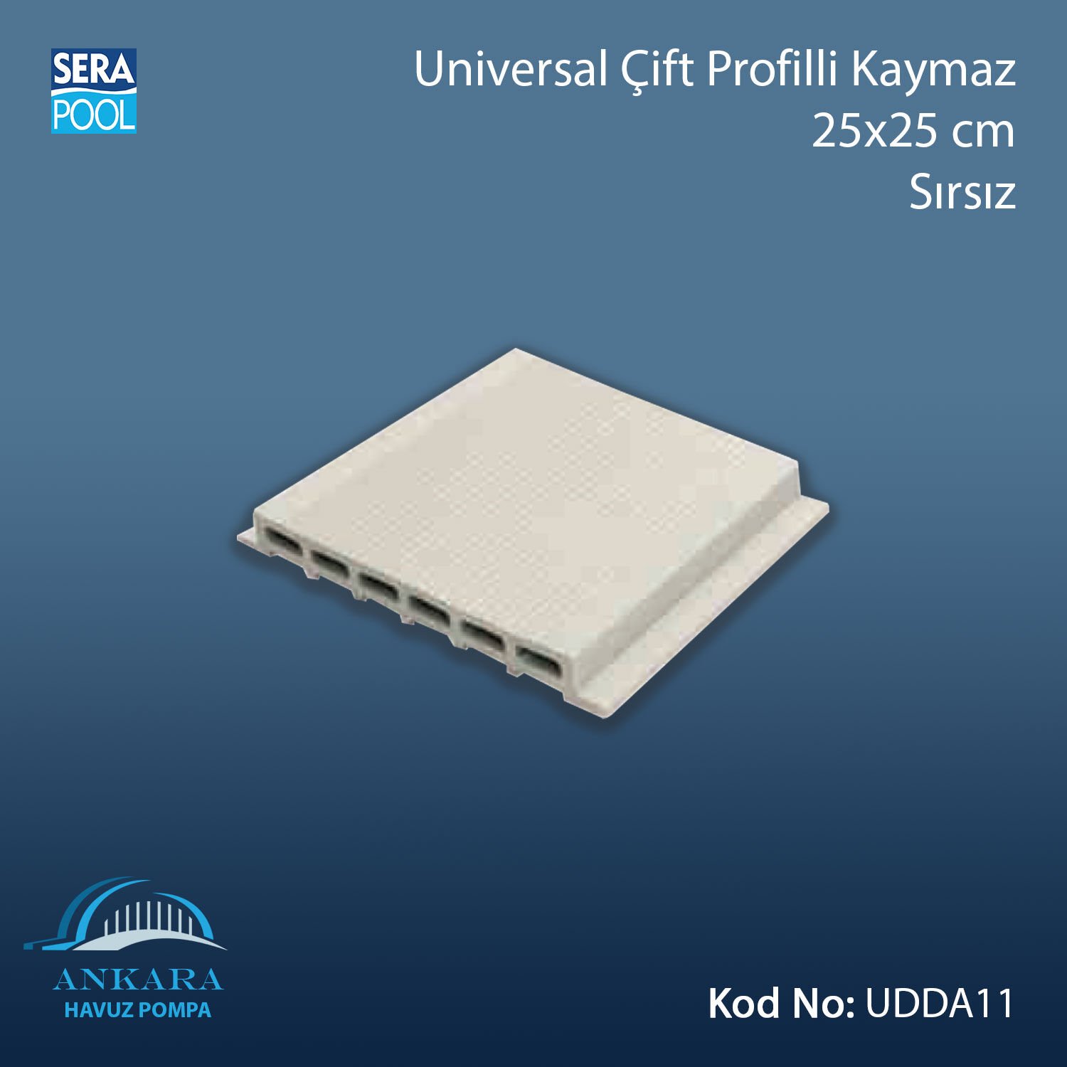 Serapool Universal Çift Profilli Porselen Kaymaz Karo 25x25 cm (Sırsız)