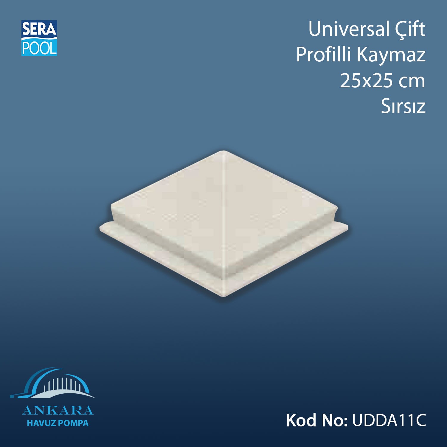 Serapool Universal Çift Profilli Kaymaz Köşe 25x25 cm Sırsız