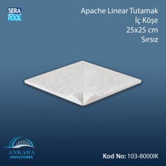 Apache Linear Tutamak İç Köşe 25x25 cm Sırsız