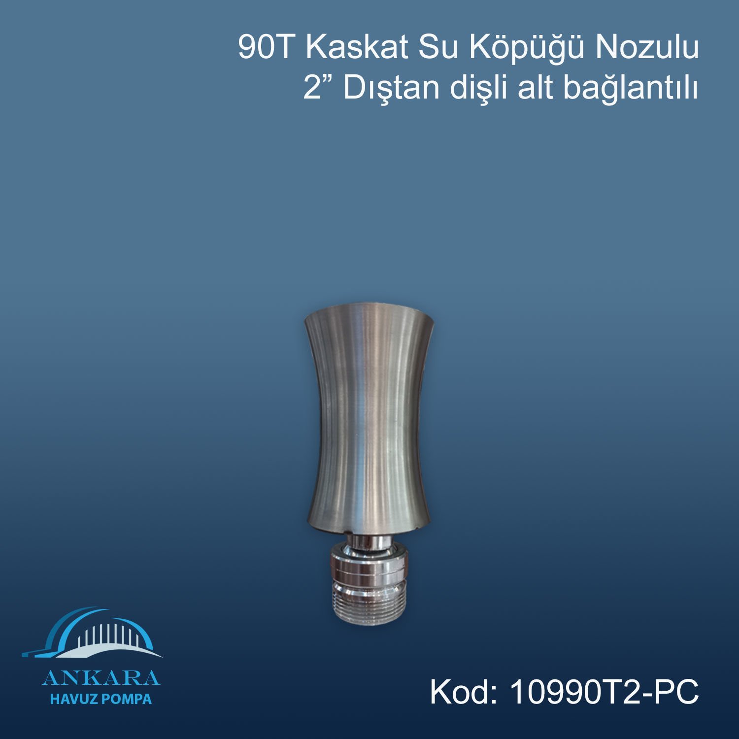 AHP-90 T Kaskat 2'' Su Köpüğü Nozulu Paslanmaz Çelik