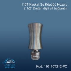AHP-110 T Kaskat 2 1/2'' Su Köpüğü Nozulu Paslanmaz Çelik