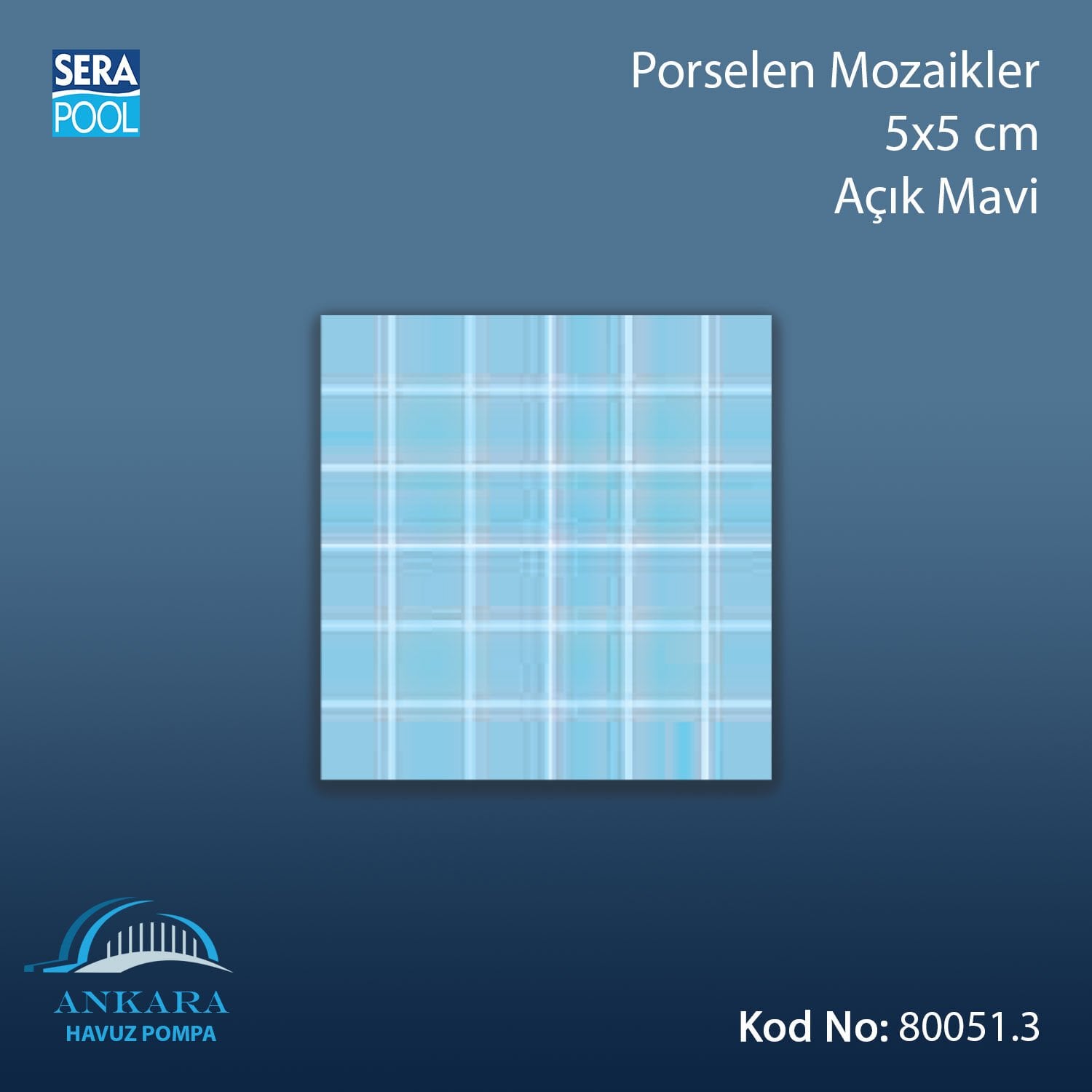 Porselen Mozaik 5x5 cm Açık Mavi (m² ile satın alma)