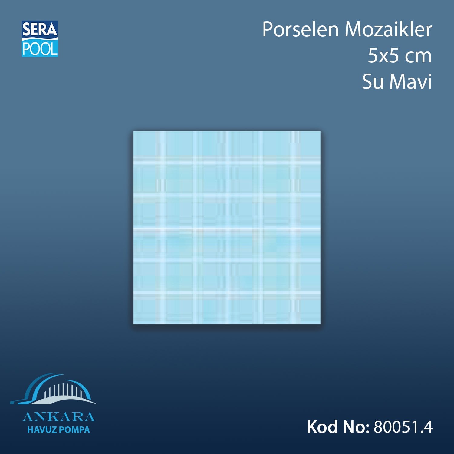 Porselen Mozaik 5x5 cm Su Mavi (m² ile satın alma)