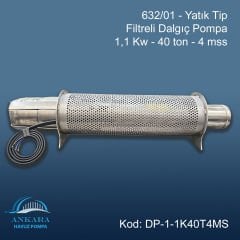 632/01 - Yatık Tip Filtreli Dalgıç Pompa - 1,1 Kw - 40 ton - 4 mss