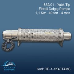632/01 - Yatık Tip Filtreli Dalgıç Pompa - 1,1 Kw - 40 ton - 4 mss
