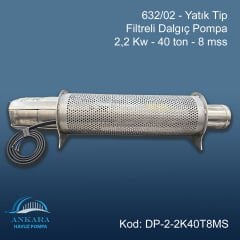632/02 - Yatık Tip Filtreli Dalgıç Pompa - 2,2 Kw - 40 ton - 8 mss