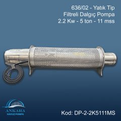 636/02 - Yatık Tip Filtreli Dalgıç Pompa - 2.2 Kw - 5 ton - 11 mss