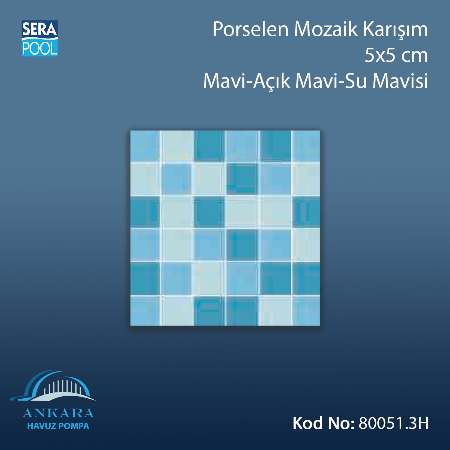 Porselen Mozaik Karışım 5x5 cm Mavi-Açık Mavi-Su Mavisi (m² ile satın alma)