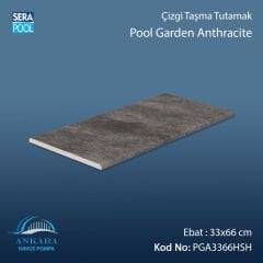 Pool Garden Anthracite 33x66x1,80 cm Çizgi Taşma Tutamak