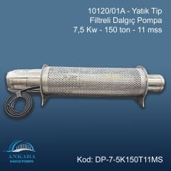 10120/01A - Yatık Tip Filtreli Dalgıç Pompa - 7,5 Kw - 150 ton - 11 mss