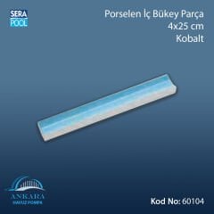 Porselen İç Bükey Parça 4x25 cm Kobalt