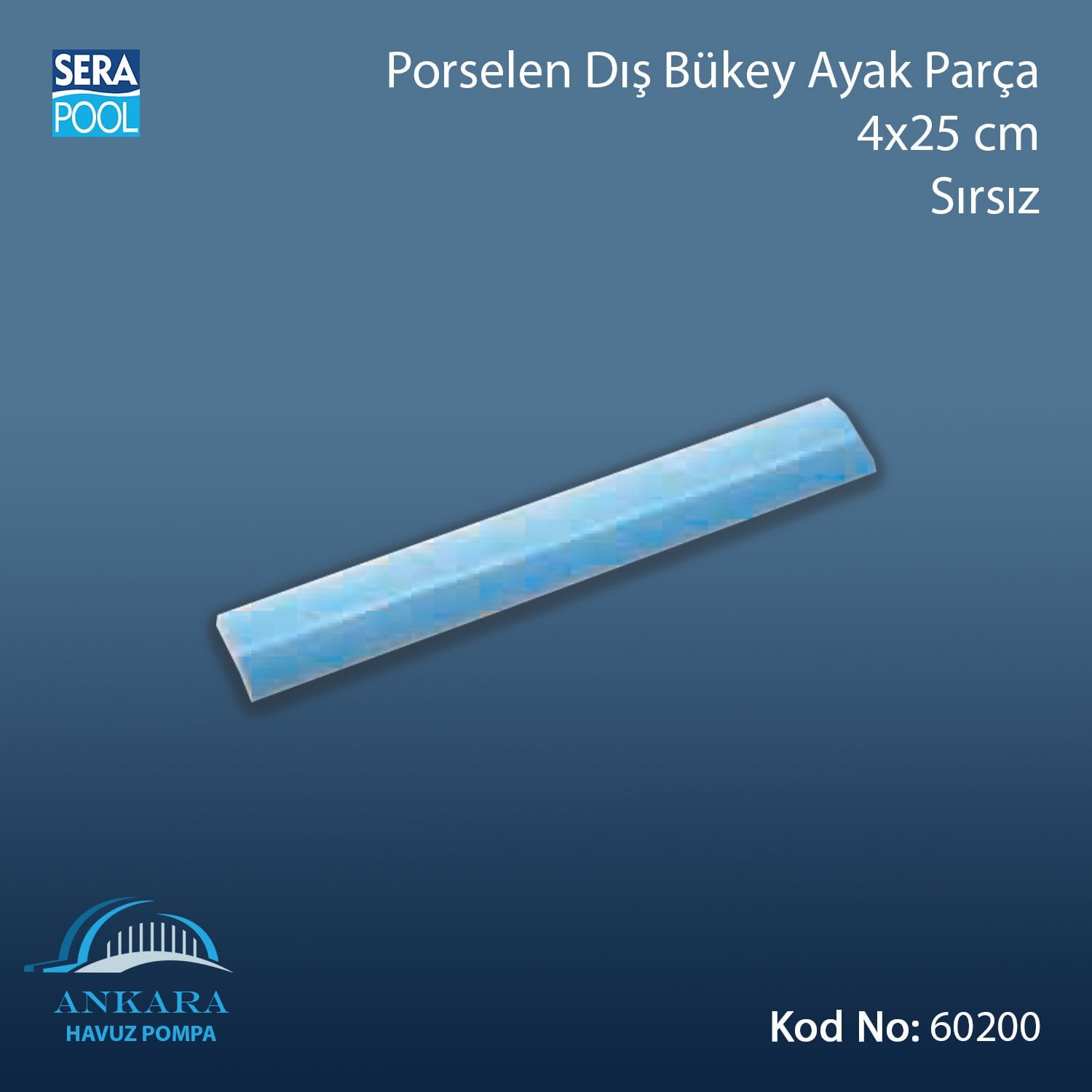Porselen Dış Bükey Ayak Parçası 4x25 cm Sırsız