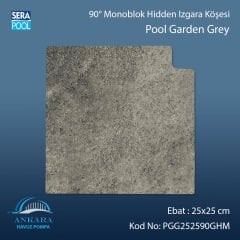 Pool Garden Grey 25x25 cm 90° Monoblok Hidden Izgara Köşesi