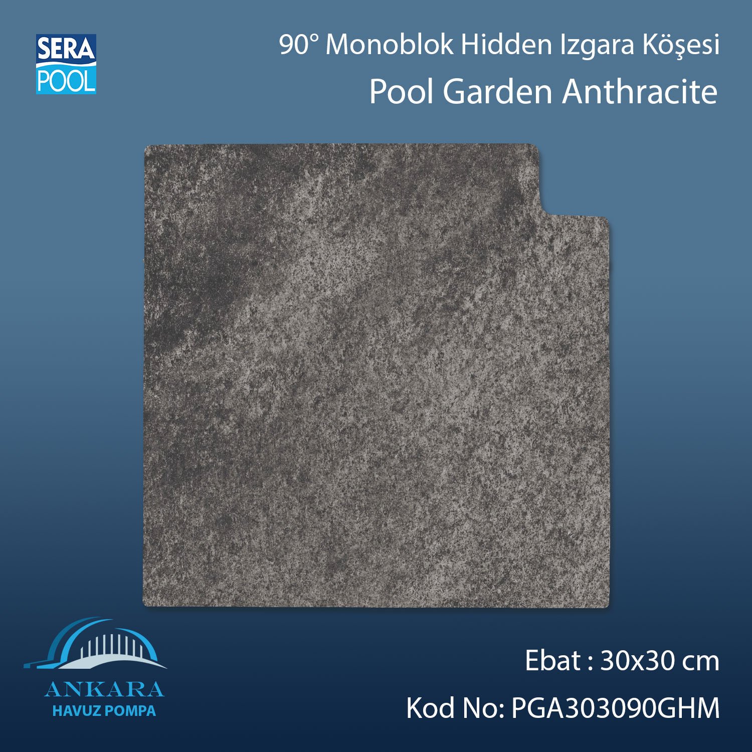Pool Garden Anthracite 30x30 cm 90° Monoblok Hidden Izgara Köşesi