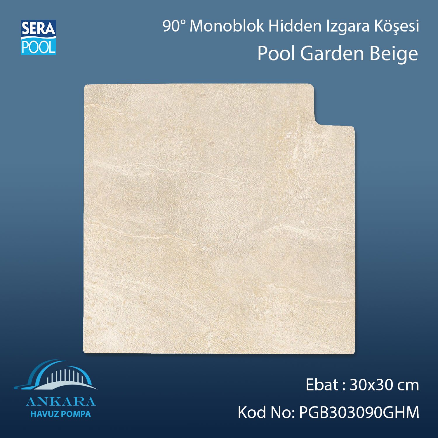 Pool Garden Beige 30x30 cm 90° Monoblok Hidden Izgara Köşesi