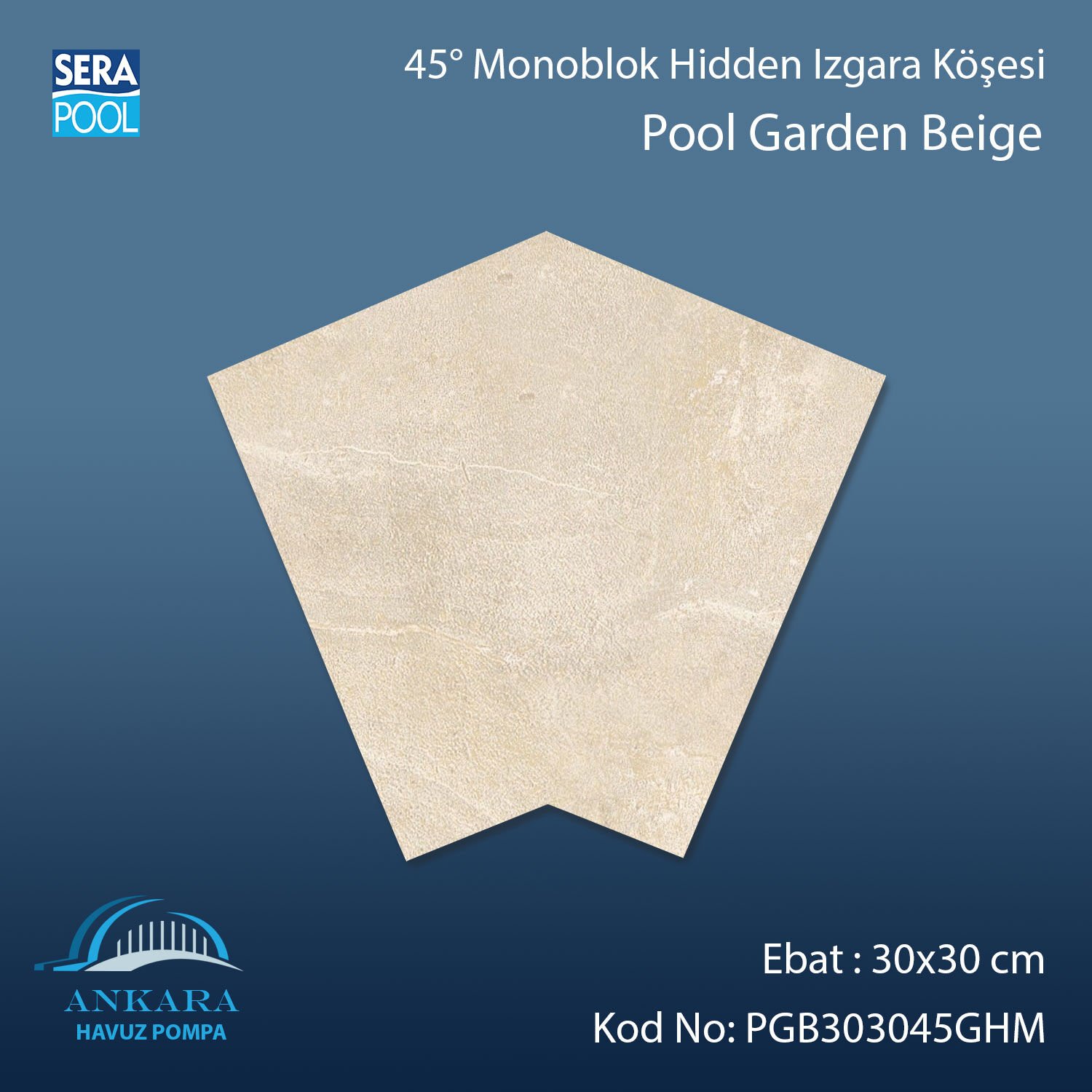 Pool Garden Beige 30x30 cm 45° Monoblok Hidden Izgara Köşesi
