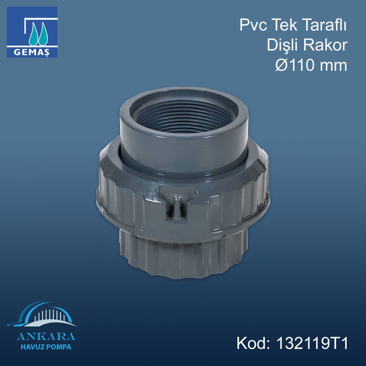 Ø110 Tek Taraflı Dişli Rakor